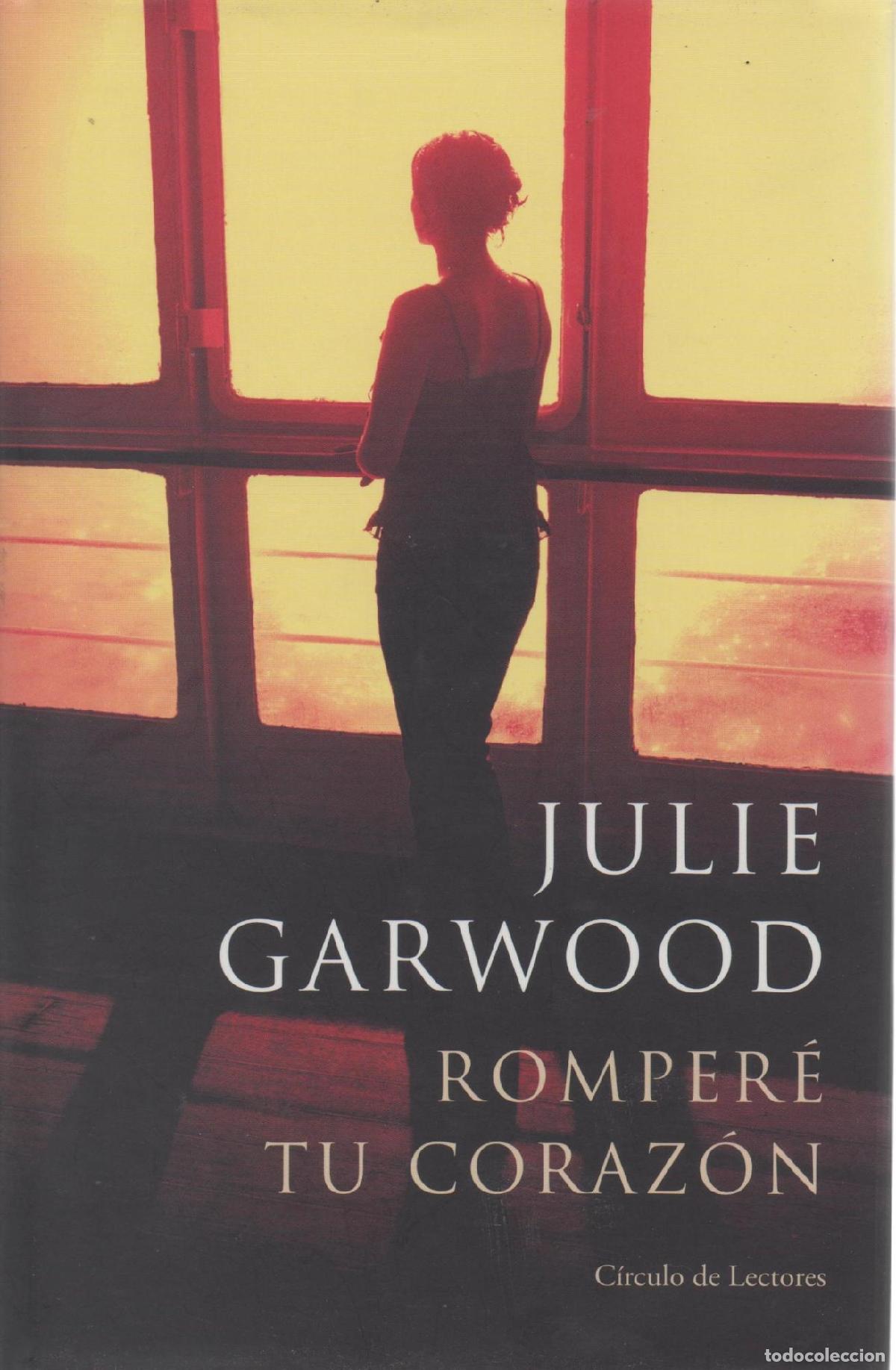 B&uuml;cher: ROMPER&Eacute; TU CORAZ&Oacute;N GARWOOD, JULIE -