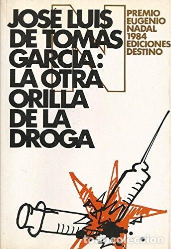Libri di seconda mano: LA OTRA ORILLA DE LA DROGA (LITERATURA DE MONTA&Ntilde;A) TOMAS GARCIA,JOSE LUIS DE. -