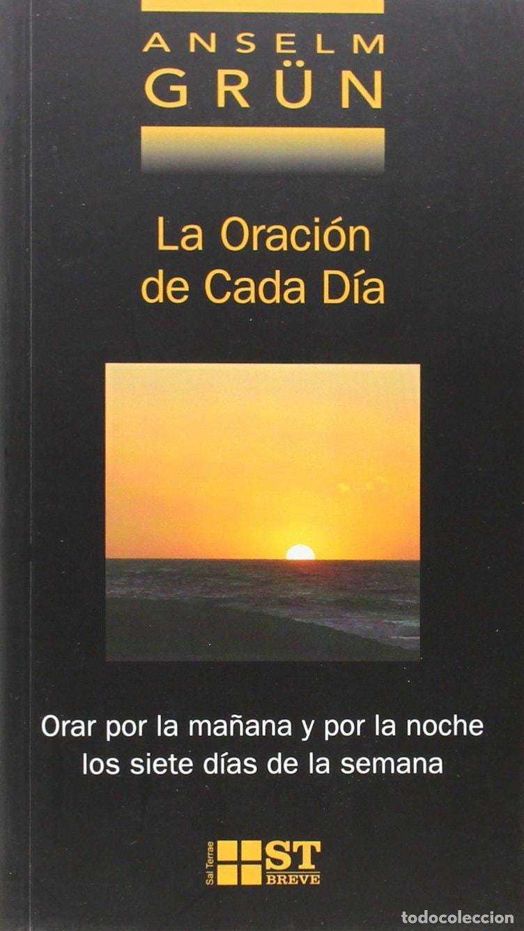 Libros: LA ORACI&Oacute;N DE CADA D&Iacute;A - Gr&uuml;n, Anselm