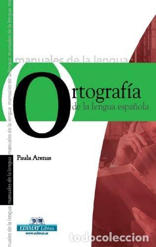 B&uuml;cher: ORTOGRAF&Iacute;A DE LA LENGUA ESPA&Ntilde;OLA (MANUALES DE LA LENGUA/WRITING MANUAL (SPANISH)) [TAPA BLANDA] AREN