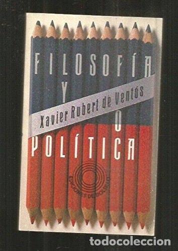 B&uuml;cher: FILOSOF&Acirc;&cedil;A Y POL&Acirc;&cedil;TICA (EDICIONES DE BOLSILLO) [TAPA BLANDA] RUBERT DE VENTOS, XAVIER -