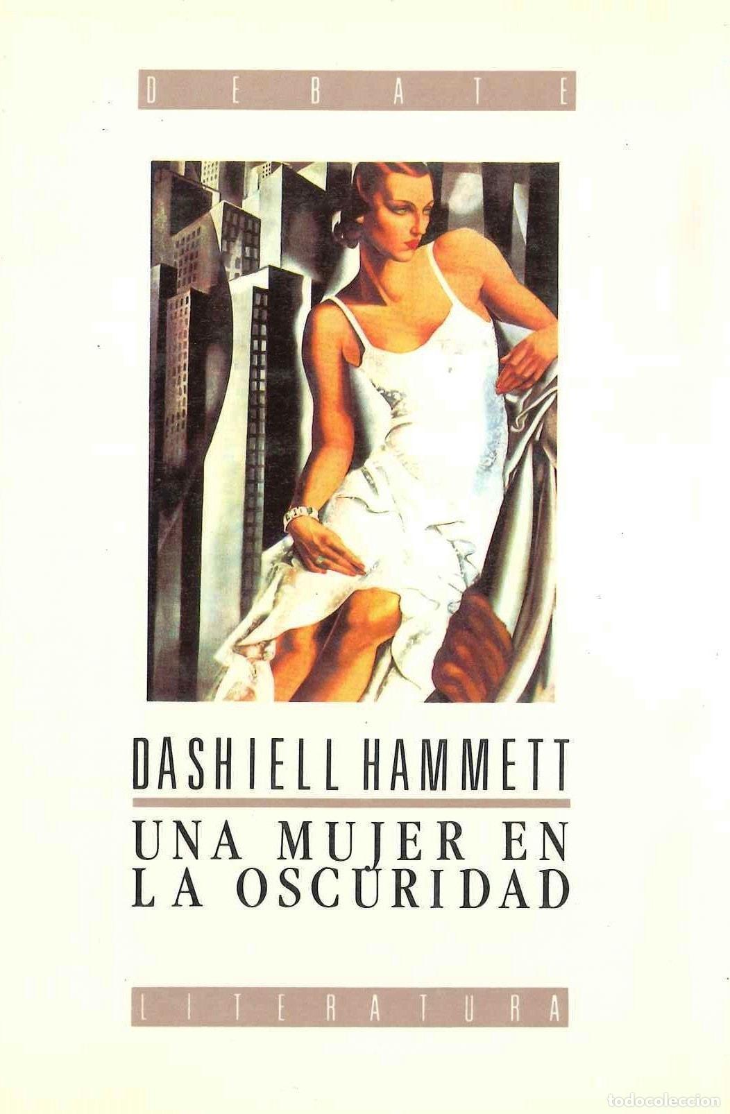 Libri di seconda mano: UNA MUJER EN LA OSCURIDAD DLI047 [TAPA BLANDA] HAMMETT, DASHIELL -