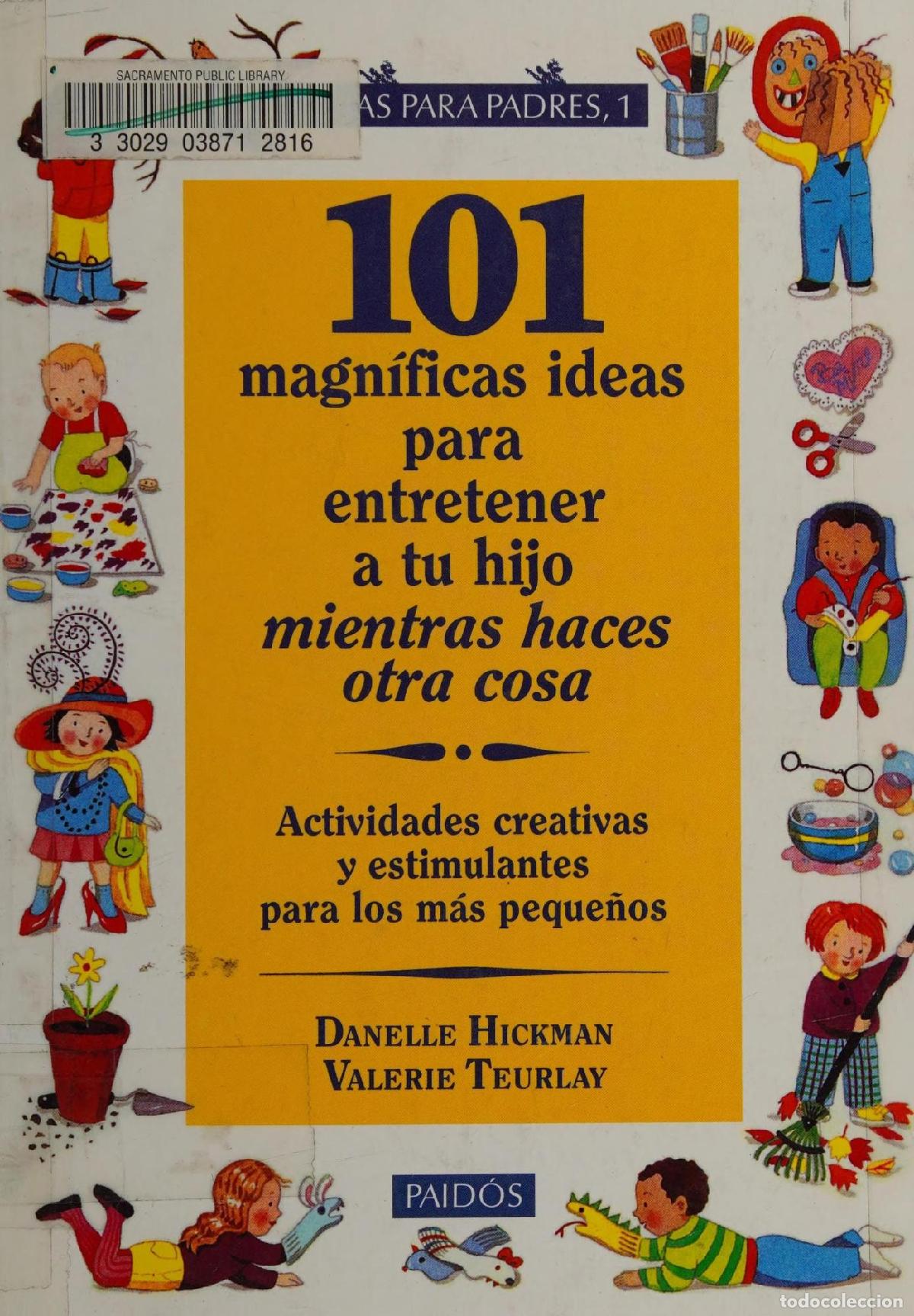 Libri di seconda mano: 101 MAGNIFICAS IDEAS PARA ENTRETENER A TU HIJO MIENTRAS HACES OTRA COSA / 101 GREAT IDEAS TO ENTERTA