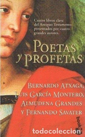 B&uuml;cher: POETAS Y PROFETAS [TAPA BLANDA] VV. AA. - BERNARDO ATXAGA - LUIS GARC&Iacute;A MONTERO - ALMUDENA GRANDES -