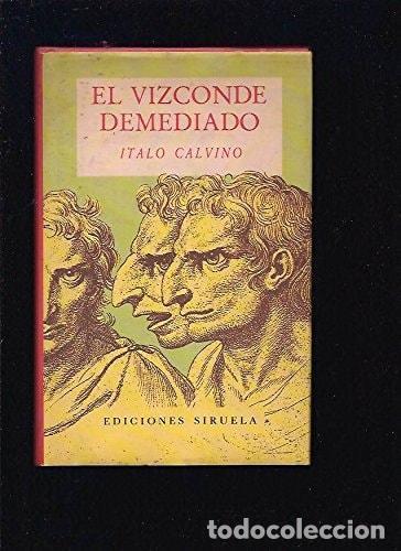 B&uuml;cher: EL VIZCONDE DEMEDIADO CALVINO, ITALO -