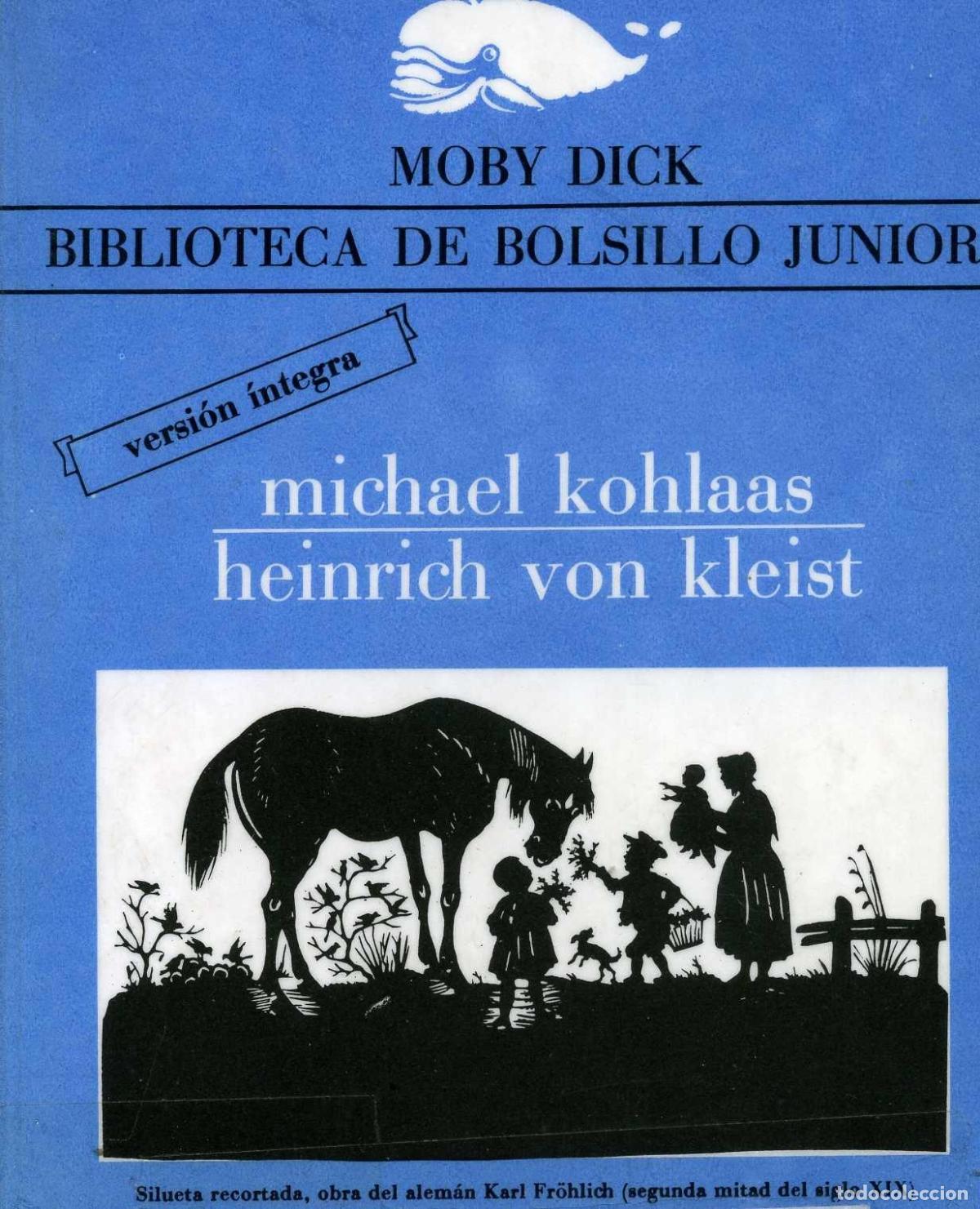 B&uuml;cher: COLECCION MOBY DICK, BIBLIOTECA DE BOLSILLO JUNIOR NUM. 97: MICHAEL KOHLAAS [LIBRO DE TEXTO] HEINRIC