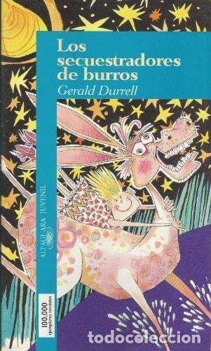 B&uuml;cher: LOS SECUESTRADORES DE BURROS DURRELL, GERALD -