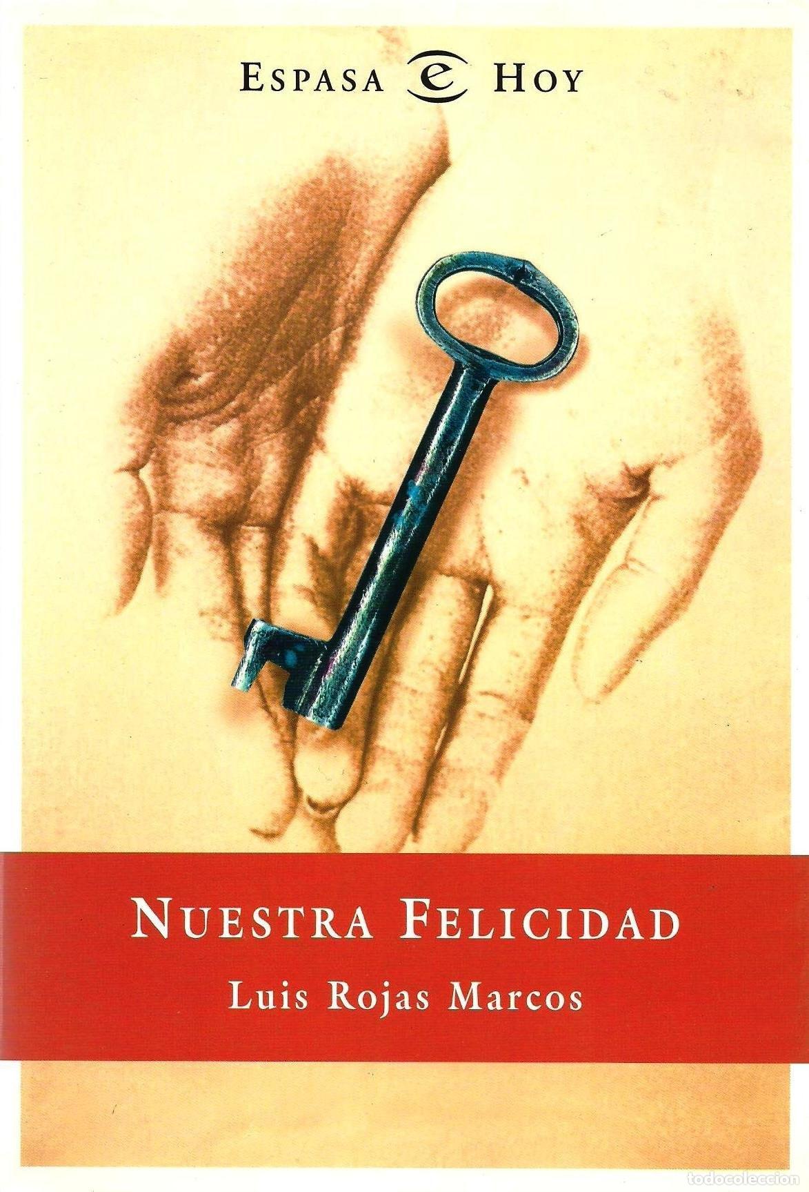 B&uuml;cher: NUESTRA FELICIDAD (SIN COLECCION) [TAPA BLANDA] ROJAS MARCOS,LUIS -