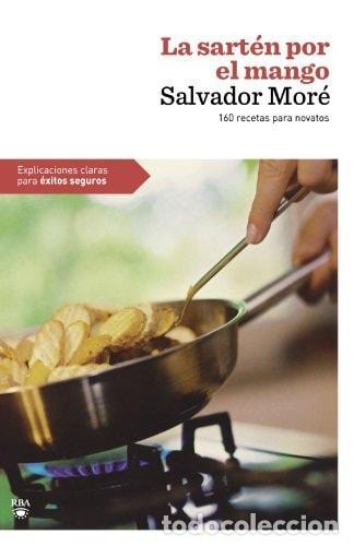 books: LA SARTEN POR EL MANGO - More Pujol, Salvador