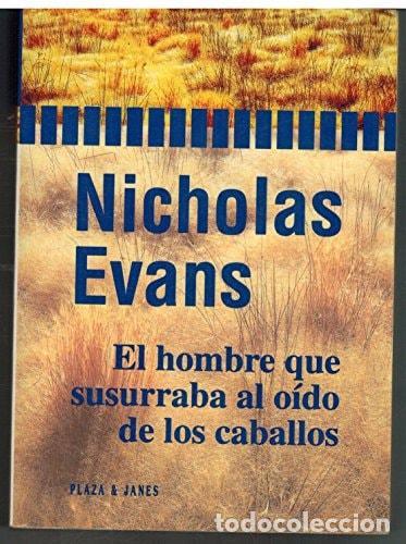 B&uuml;cher: EL HOMBRE QUE SUSURRABA AL OIDO DELOS CABALLOS EVANS, NICHOLAS -