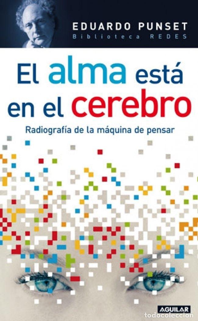 B&uuml;cher: EL ALMA EN EL CEREBRO (OTROS GENERALES AGUILAR.) PUNSET CASALS, EDUARDO -