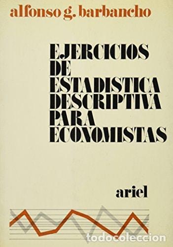 Libri di seconda mano: EJERCICIOS DE ESTADISTICA DESCRIPTIVA PARA ECONOMISTAS [PAPERBACK] ALFONSO G. BARBANCHO -
