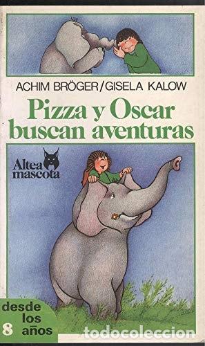 B&uuml;cher: PIZZA Y OSCAR BUSCAN AVENTURAS [TAPA BLANDA] BR&Ouml;GER, ACHIM -