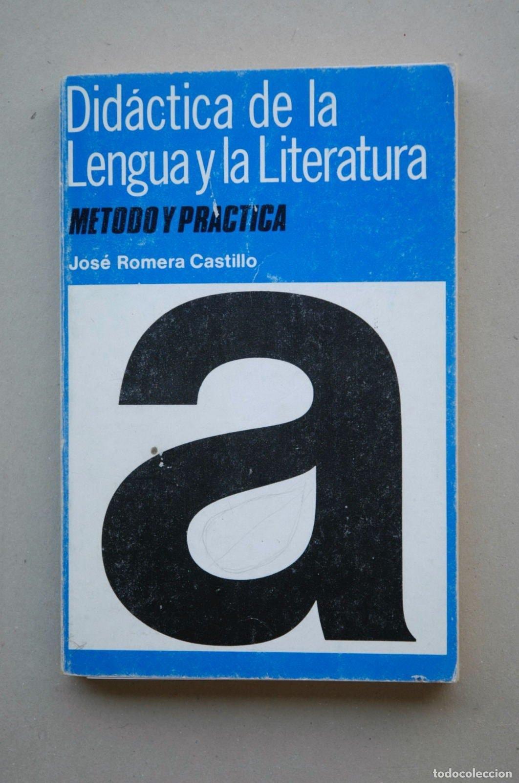 B&uuml;cher: DID&Aacute;CTICA DE LA LENGUA Y LA LITERATURA ROMERA CASTILLO, JOS&Eacute; -