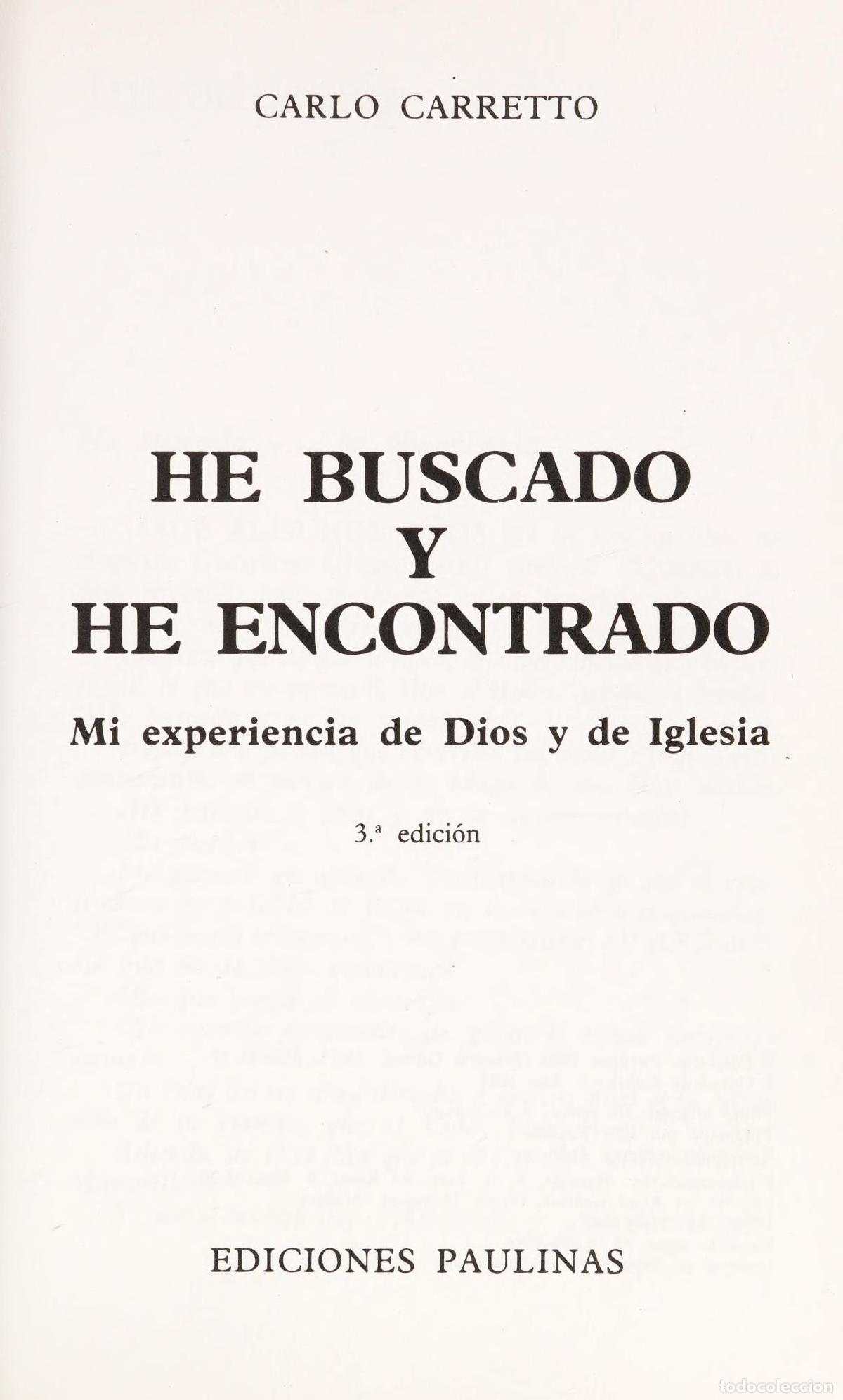 books: HE BUSCADO Y HE ENCONTRADO [TAPA DURA] CARRETTO, CARLO -