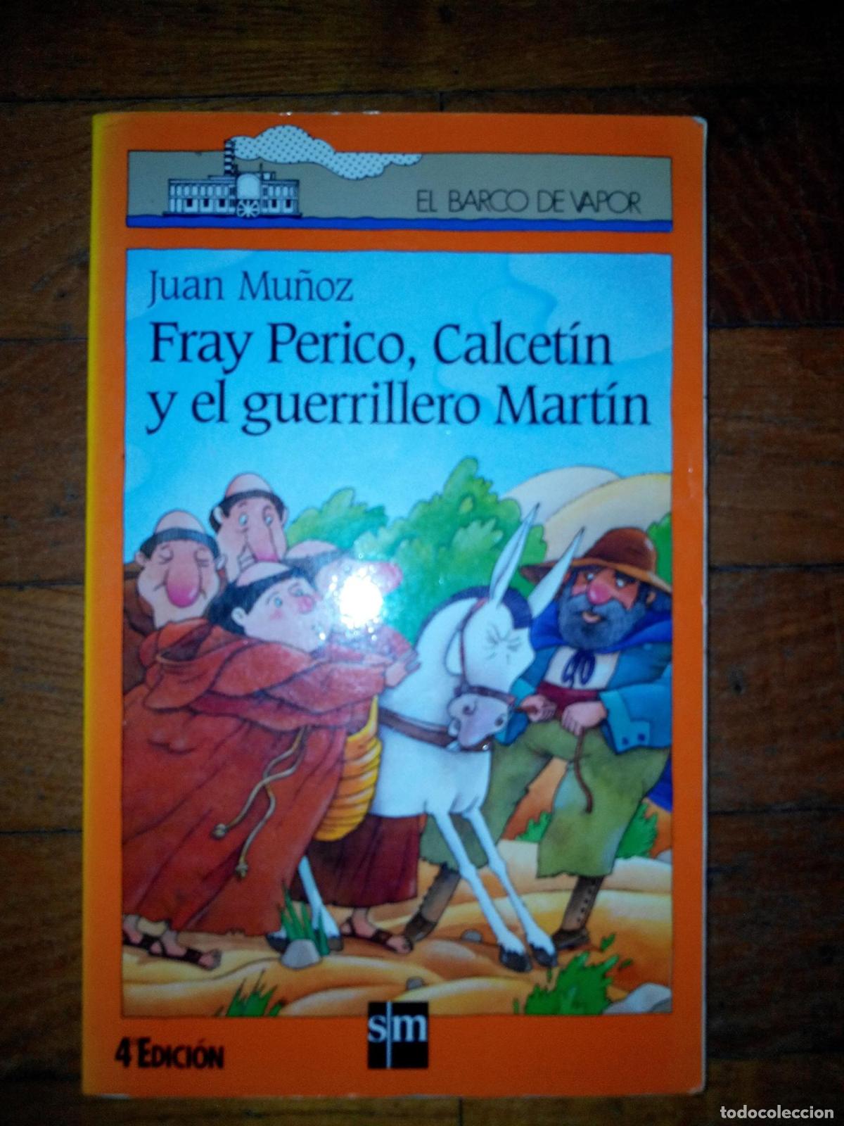 Libros: FRAY PERICO, CALCETIN Y EL GUERRILLERO MARTIN [TAPA BLANDA] MU&Ntilde;OZ MARTIN, JUAN -