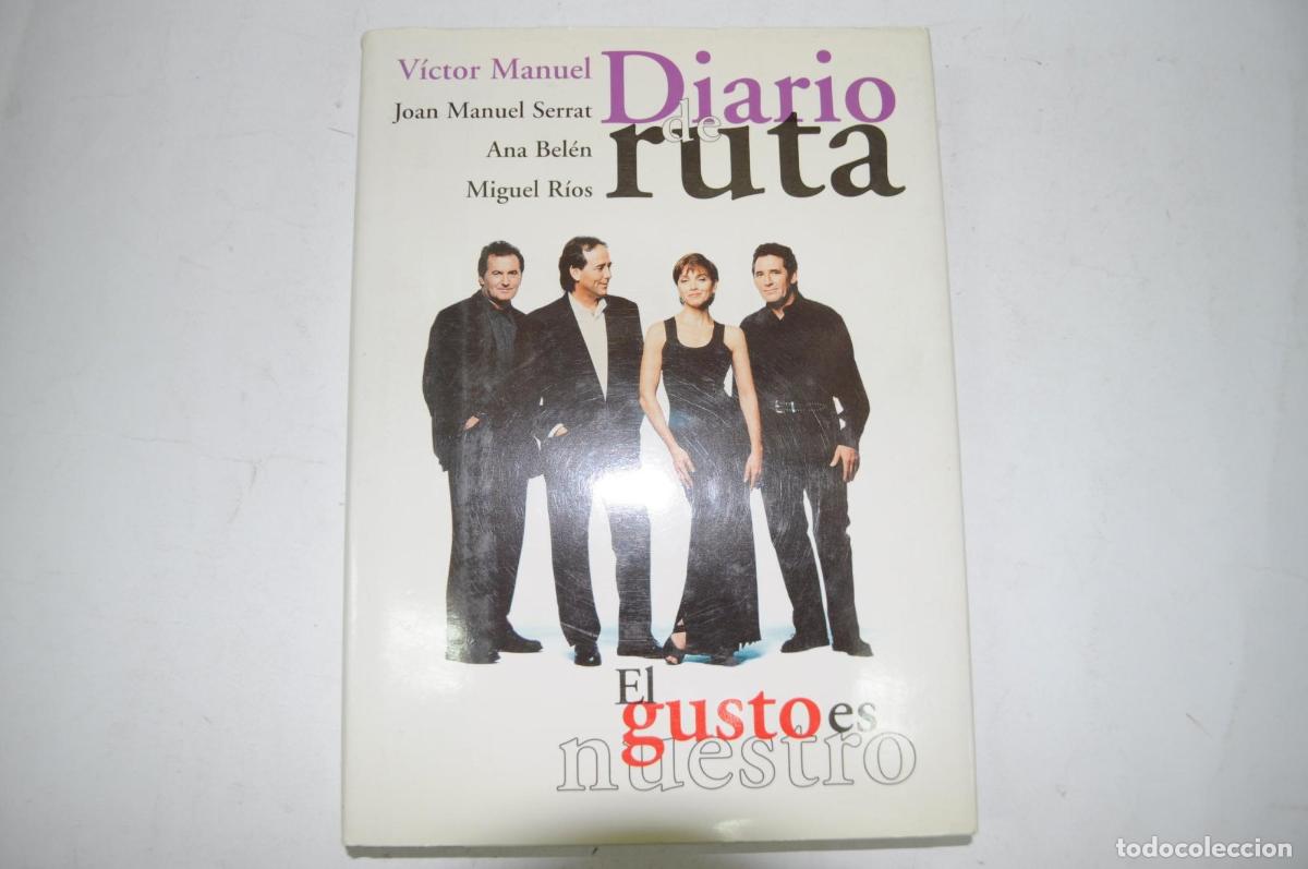B&uuml;cher: DIARIO DE RUTA EL GUSTO ES NUESTRO [TAPA BLANDA] VICTOR MANUEL. -