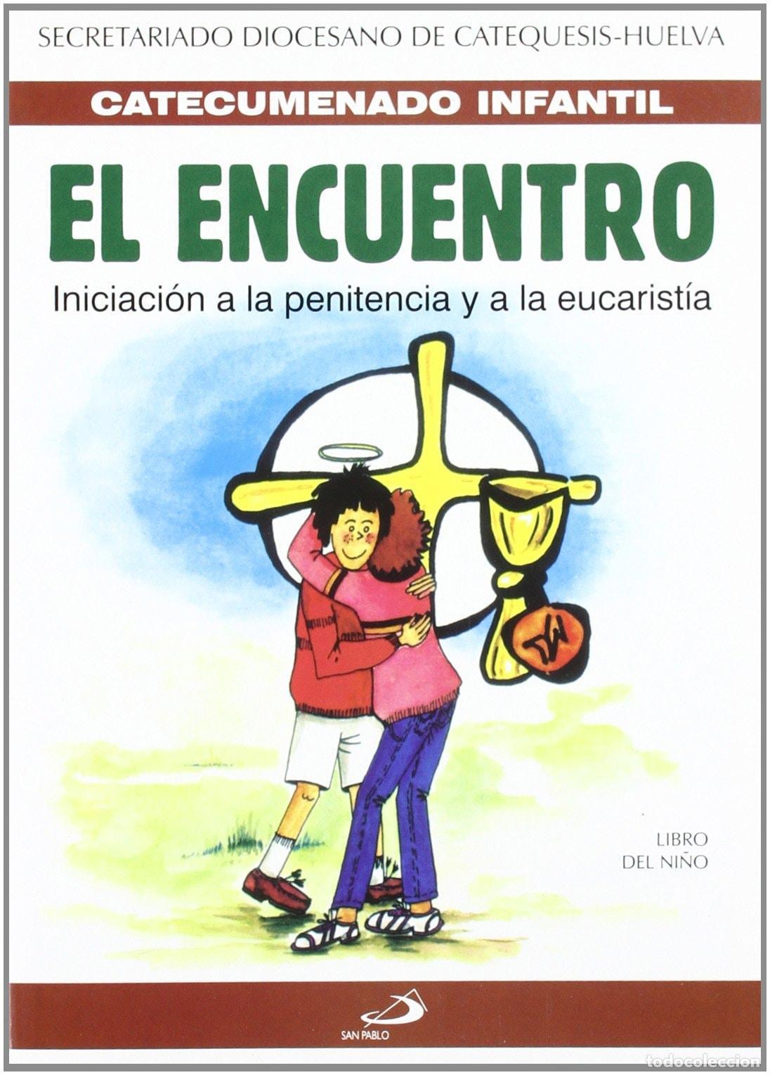 B&uuml;cher: EL ENCUENTRO - LIBRO DE ACTIVIDADES - Secretariado Diocesano De Catequesis De Huelva