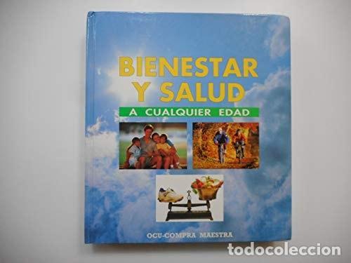 Libri di seconda mano: BIENESTAR Y SALUD A CUALQUIER EDAD [TAPA DURA] DESCONOCIDO -