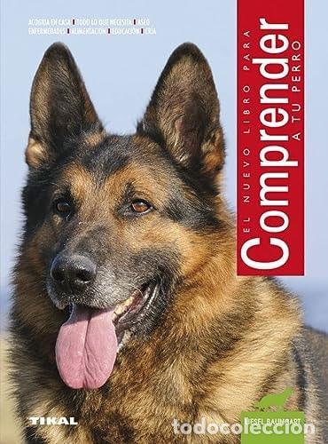 Livres: COMPRENDER A TU PERRO - Baumgart, Liesel