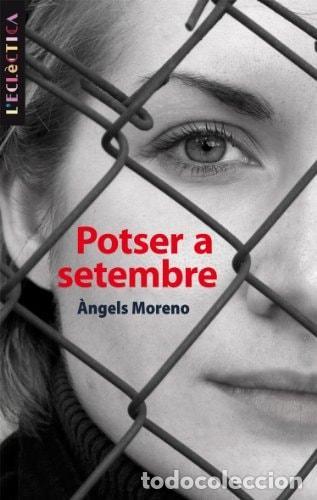Livres: POTSER A SETEMBRE - Moreno Vercher, &agrave;ngels