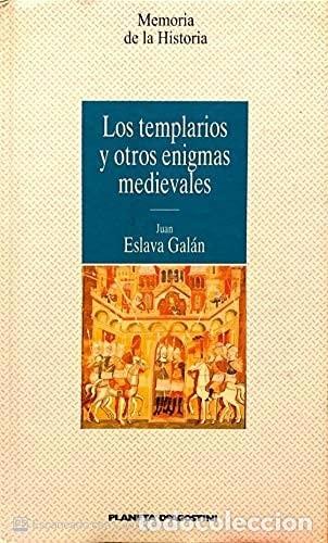 Libri di seconda mano: LOS TEMPLARIOS Y OTROS ENIGMAS MEDIEVALES [TAPA BLANDA] ESLAVA GALAN, JUAN -