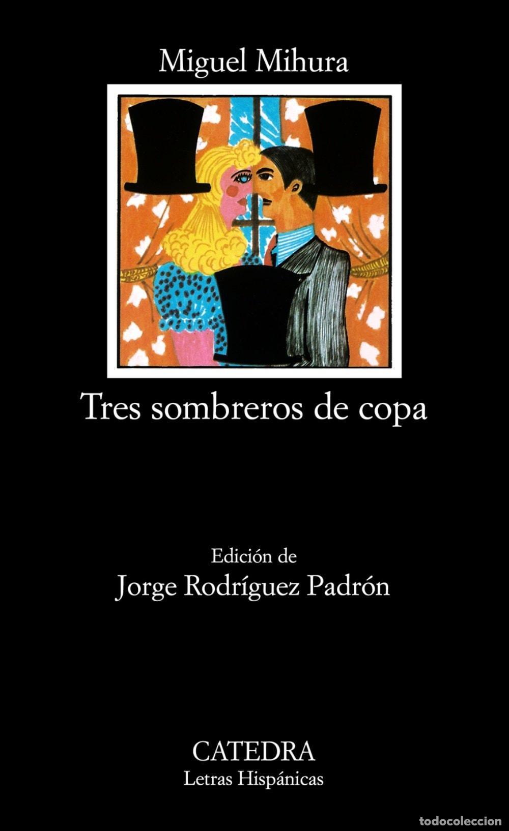 Libros: TRES SOMBREROS DE COPA - Mihura, Miguel