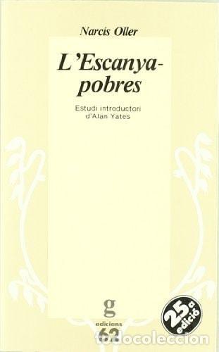 books: L'ESCANYAPOBRES - Oller I Moragas, Narc&iacute;s