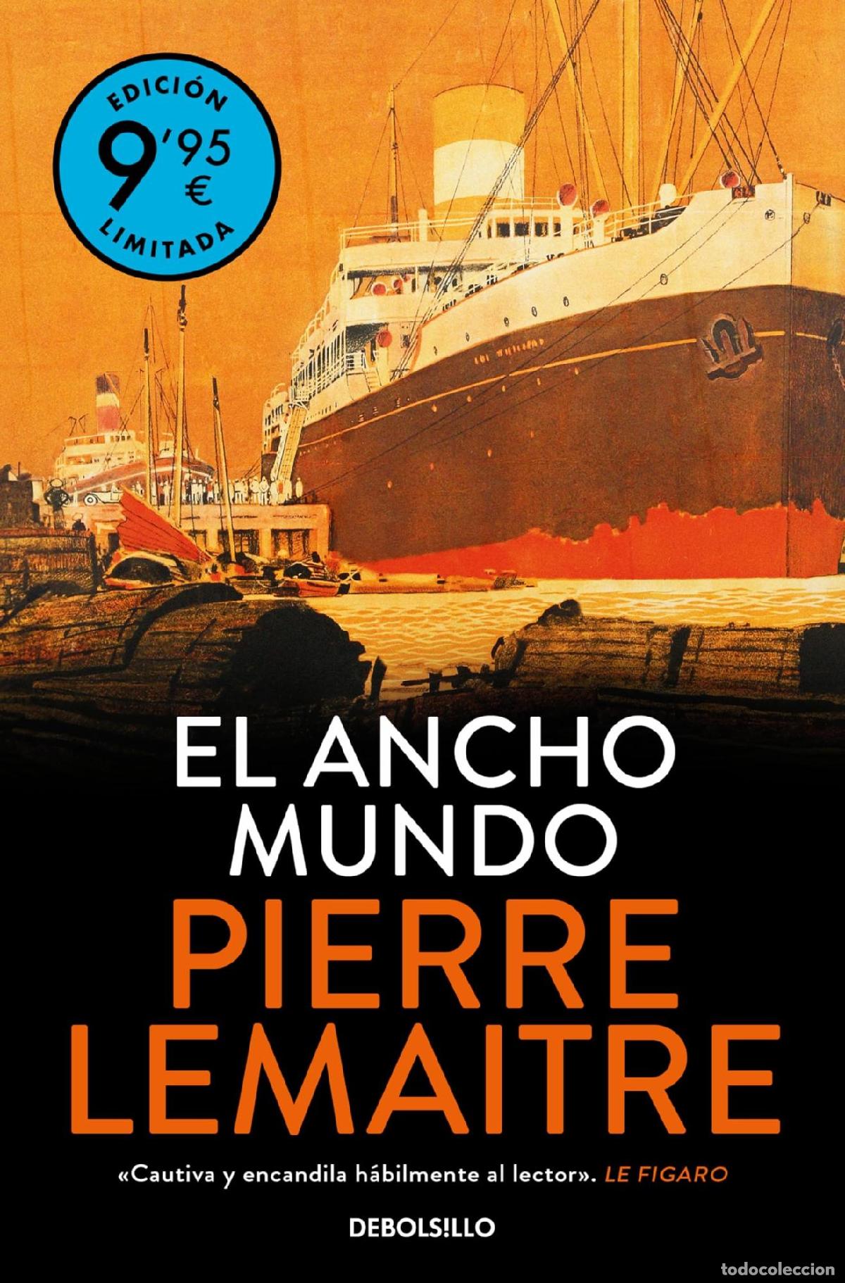 Livros em segunda m&atilde;o: EL ANCHO MUNDO (CAMPA&Ntilde;A DE VERANO EDICI&Oacute;N LIMITADA) (LOS A&Ntilde;OS GLORIOSOS 1) - Lemaitre, Pierre