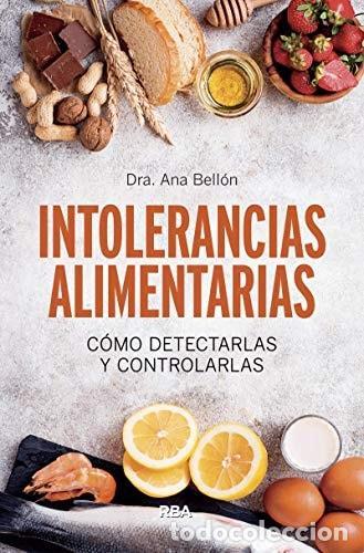 Libros: INTOLERANCIAS ALIMENTARIAS: C&Oacute;MO DETECTARLAS Y CONTROLARLAS (NO FICCI&Oacute;N) BELL&Oacute;N RUEDA, ANA BEL&Eacute;N -