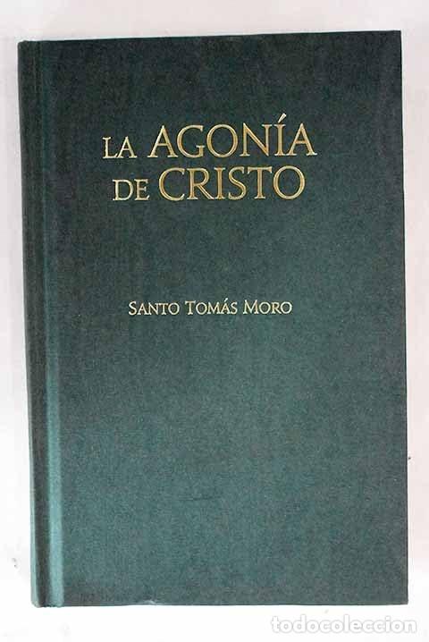 Libros: LA AGON&Iacute;A DE CRISTO - Santo Tom&aacute;s Moro