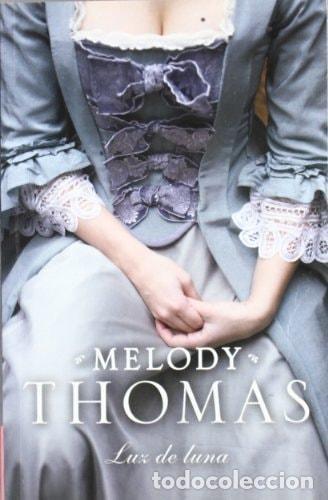 Libri di seconda mano: LUZ DE LUNA (ROMANTICA) THOMAS, MELODY, NUENO, NIEVES AND NUENO COBAS, NEUS. -