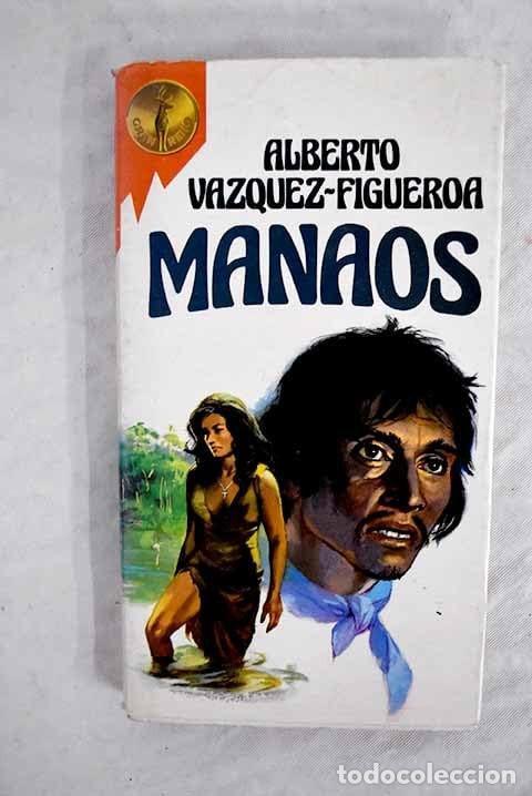 B&uuml;cher: MANAOS [TAPA BLANDA] V&Aacute;ZQUEZ-FIGUEROA, ALBERTO -