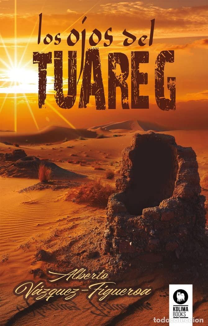 Libri di seconda mano: LOS OJOS DEL TUAREG - V&aacute;zquez-figueroa, Alberto