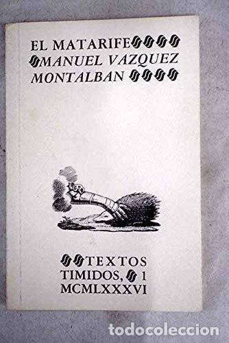 Libros: MATARIFE, EL [TAPA BLANDA] VAZQUEZ MONTALBAN, MANUEL -