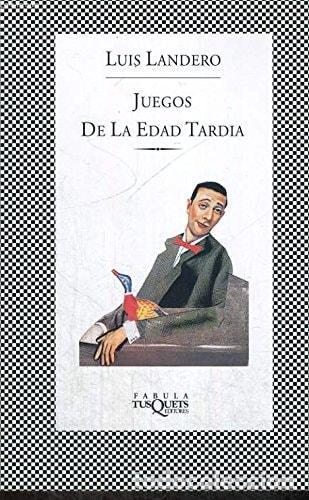 B&uuml;cher: JUEGOS DE LA EDAD TARDIA LUIS LANDERO -