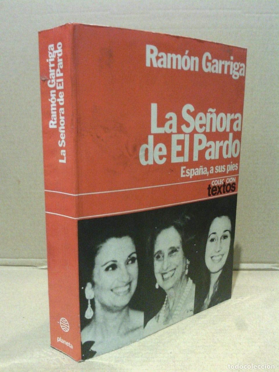 Libros: LA SENORA DE EL PARDO (COLECCION TEXTOS) [TAPA BLANDA] GARRIGA, RAM&Oacute;N -