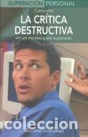 Libri di seconda mano: LA CRITICA DESTRUCTIVA (SUPERACIN PERSONAL SERIES / PERSONAL TRIUMPHS SERIES) RAMIREZ, MARIANO GONZA