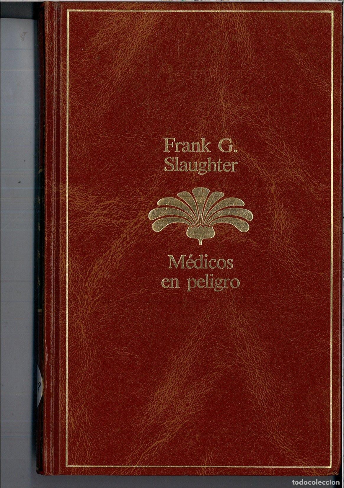 B&uuml;cher: MEDICOS EN PELIGRO [TAPA BLANDA] SLAUGHTER.F.G -