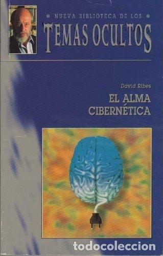 B&uuml;cher: EL ALMA CIBERN&Eacute;TICA [TAPA BLANDA] DAVID RIBES -