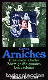 B&uuml;cher: EL SANTO DE LA ISIDRA. EL AMIGO MELQUIADES. LOS CACIQUES (EL LIBRO DE BOLSILLO (LB)) ARNICHES, CARLO