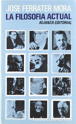 Libri di seconda mano: LA FILOSOF&Iacute;A ACTUAL (EL LIBRO DE BOLSILLO (LB)) [TAPA BLANDA] FERRATER MORA, JOS&Eacute; -