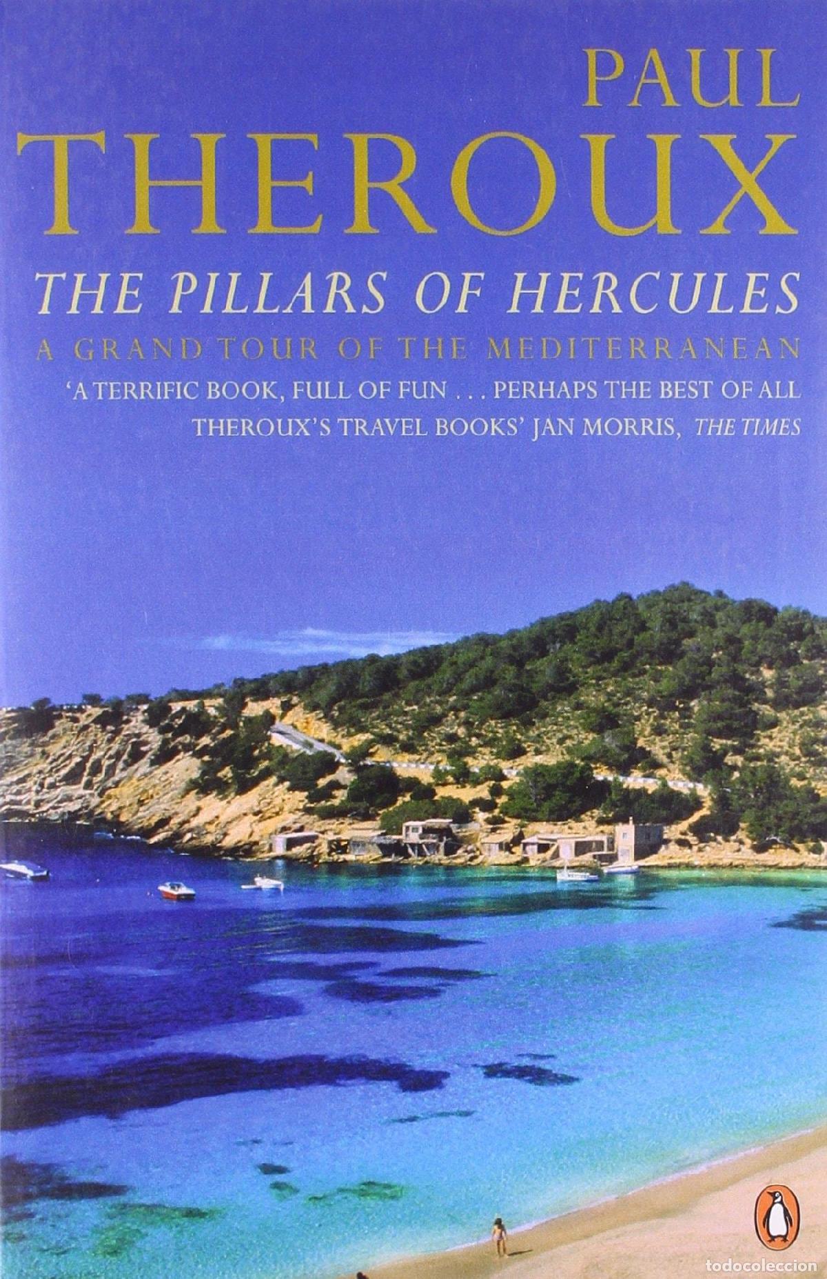 Libri di seconda mano: THE PILLARS OF HERCULES: A GRAND TOUR OF THE MEDITERRANEAN [IDIOMA INGL&Eacute;S] [TAPA BLANDA] THEROUX, PA