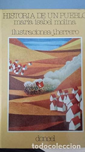 Libros: HISTORIA DE UN PUEBLO [ENCUADERNACI&Oacute;N DESCONOCIDA] -