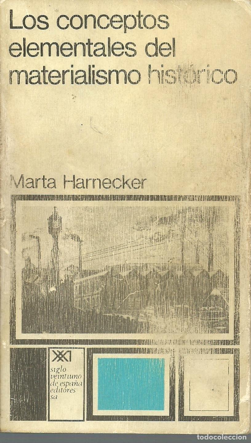 Libri di seconda mano: LOS CONCEPTOS ELEMENTALES DEL MATERIALISMO HIST&Oacute;RICO - Harnecker, Marta