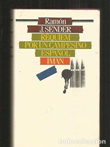 B&uuml;cher: R&Eacute;QUIEM POR UN CAMPESINO ESPA&Ntilde;OL [TAPA DURA] SENDER, RAM&Oacute;N J. -