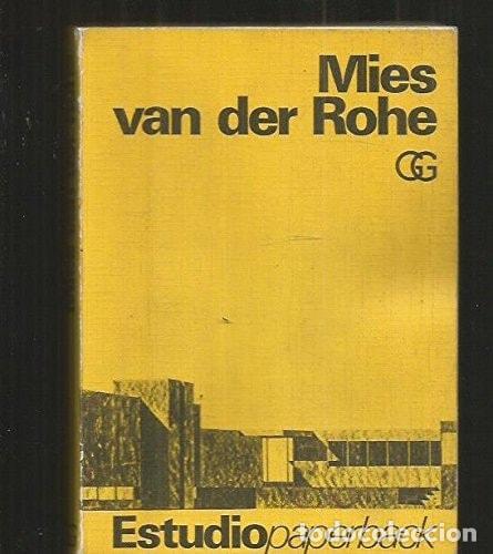 books: MIES VAN DER ROHE (ESTUDIO PAPERBACK) BLASER, WERNER -