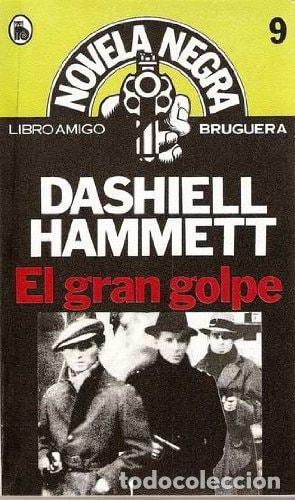 B&uuml;cher: EL GRAN GOLPE [TAPA BLANDA] HAMMETT, DASHIELL.- -