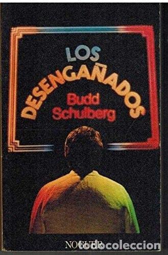 Livros em segunda m&atilde;o: LOS DESENGA&Ntilde;ADOS [ENCUADERNACI&Oacute;N DE BIBLIOTECA] BUDD SCHULBERG -