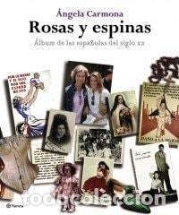 B&uuml;cher: ROSAS Y ESPINAS ((FUERA DE COLECCI&Oacute;N)) [TAPA BLANDA] CARMONA, &Aacute;NGELES -